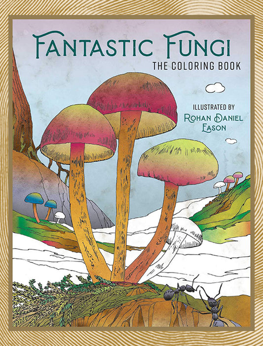 Fantastic Fungi: The Coloring Book