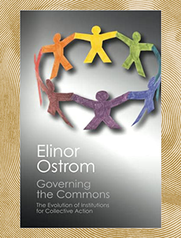 Governing the Commons by Elinor Ostrom