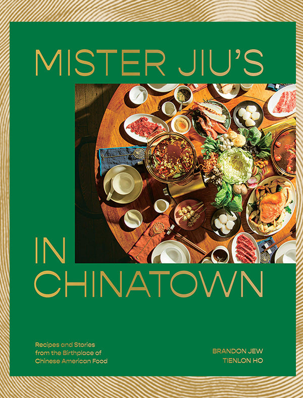 Mister Jiu's in Chinatown by Brandon Jew and Tienlon Ho