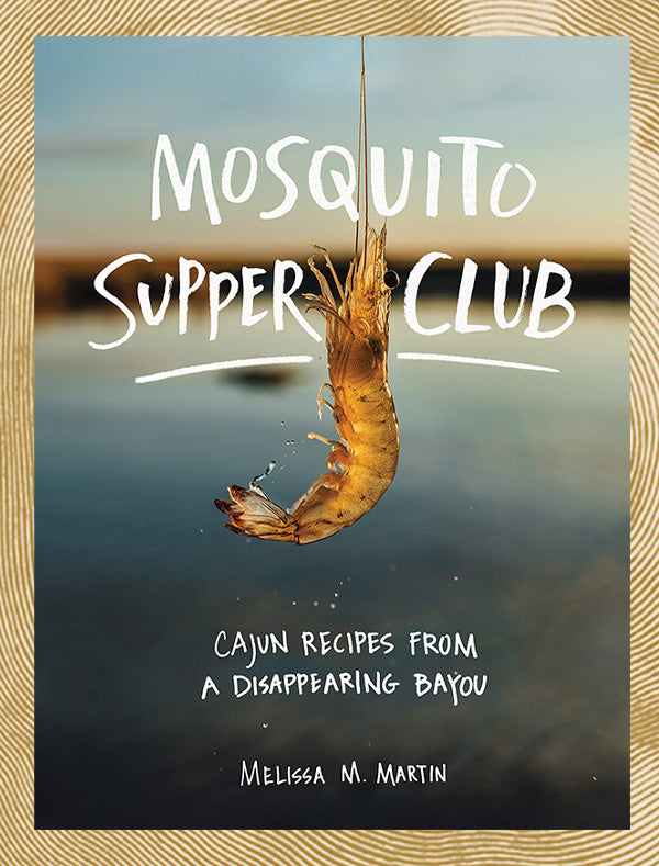 Mosquito Supper Club by Melissa Martin